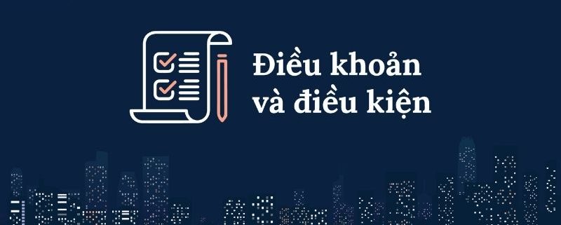 Các khoản mục trong điều khoản điều kiện 78win
